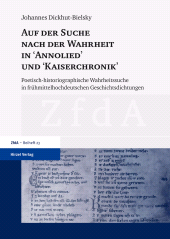 eBook, Auf der Suche nach der Wahrheit in "Annolied" und "Kaiserchronik" : Poetisch-historiographische Wahrheitssuche in frühmittelhochdeutschen Geschichtsdichtungen, S. Hirzel Verlag GmbH