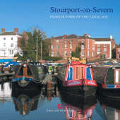 E-book, Stourport-on-Severn : Pioneer Town of the Canal Age, Historic England