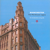 E-book, Manchester: The Warehouse Legacy : An Introduction and Guide, Historic England