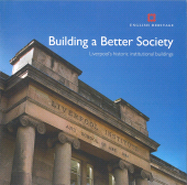 E-book, Building a Better Society : Liverpool's Historic Institutional Buildings, Historic England