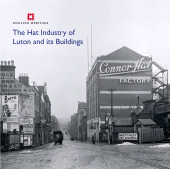 E-book, The Hat Industry of Luton and its Buildings, Historic England