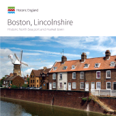 E-book, Boston, Lincolnshire : Historic North Sea port and market town, Historic England