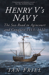 E-book, Henry V's Navy : The Sea-Road to Agincourt and Conquest 1413-1422, The History Press