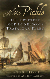 eBook, HMS Pickle : The Swiftest Ship in Nelson's Trafalgar Fleet, The History Press