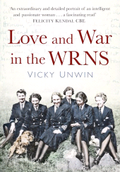E-book, Love and War in the WRNS : Letters Home 1940-46, The History Press