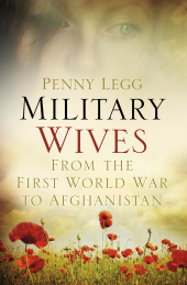 E-book, Military Wives : From the First World War to Afghanistan, The History Press