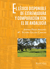 E-book, El léxico disponible de Extremadura y comparación con el de Andalucía, Prado Aragonés, Josefina, Universidad de Huelva