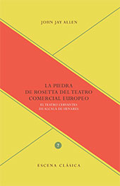 E-book, La Piedra de Rosetta del teatro comercial europeo : el Teatro Cervantes de Alcalá de Henares, Allen, John Jay., Iberoamericana Vervuert
