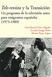 eBook, Tele-revista y la Transición : un programa de la televisión suiza para emigrantes españoles (1973-1989), Iberoamericana Vervuert