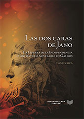 E-book, Las dos caras de Jano : la Guerra de la Independencia como materia novelable en Galdós, Dorca, Toni, Iberoamericana Vervuert