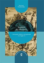 eBook, Retórica del infortunio : persuasión, deleite y ejemplaridad en el siglo XVI, Iberoamericana Vervuert