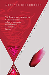 E-book, Violencia segmentaria : consideraciones sobre la violencia en la historia de América Latina, Iberoamericana Vervuert