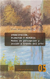 eBook, Emancipación, plenitud y memoria : modos de percepción y acción a través del arte, Iberoamericana Editorial Vervuert
