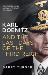 eBook, Karl Doenitz and the Last Days of the Third Reich, Icon Books