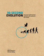 E-book, 30-Second Evolution : The 50 most significant ideas and events, each explained in half a minute, Icon Books