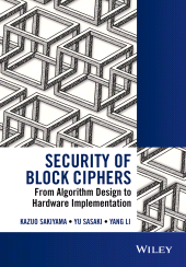 E-book, Security of Block Ciphers : From Algorithm Design to Hardware Implementation, IEEE Press