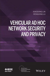 E-book, Vehicular Ad Hoc Network Security and Privacy, IEEE Press