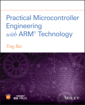E-book, Practical Microcontroller Engineering with ARMÂÂ­ Technology, IEEE Press