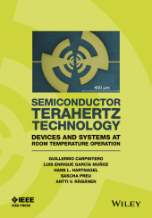 E-book, Semiconductor TeraHertz Technology : Devices and Systems at Room Temperature Operation, IEEE Press
