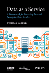 E-book, Data as a Service : A Framework for Providing Reusable Enterprise Data Services, IEEE Press