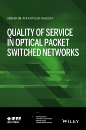 eBook, Quality of Service in Optical Packet Switched Networks, IEEE Press