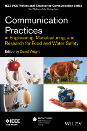E-book, Communication Practices in Engineering, Manufacturing, and Research for Food and Water Safety, IEEE Press