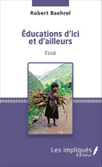 eBook, Éducations d'ici et d'ailleurs : essai, Baehrel, Robert, Les impliqués