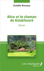 E-book, Alice et le chaman de kolakhoure, Les Impliqués