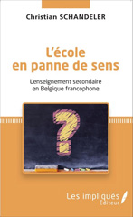 E-book, L'école en panne de sens, Schandeler, Christian, Les Impliqués