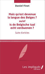 eBook, Mais qu'est devenue la langue des Belges ? : Is de Belgische taal echt verdwenen ?, Les Impliqués