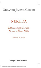 E-book, Neruda : L'Océan s'appelle Pablo / El mar se llama Pablo - Edition bilingue, Jimeno Grendi, Orlando, Indigo - Côté femmes