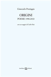 E-book, Origini : poesie 1998-2010, Pontiggia, Giancarlo, Intrerlinea