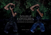 E-book, Double Exposures : Performance as Photography, Photography as Performance, Intellect