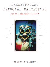 E-book, Dramaturging Personal Narratives : Who am I and Where is Here?, Intellect