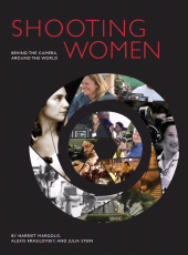 E-book, Shooting Women : Behind the Camera, Around the World, Intellect