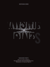 E-book, Vanishing Points : Articulations of Death, Fragmentation, and the Unexperienced Experience of Created Objects, Intellect