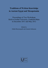 E-book, Traditions of Written Knowledge in Ancient Egypt and Mesopotamia : Proceedings of Two Workshops Held at Goethe-University, Frankfurt/Main in December 2011 and May 2012, ISD
