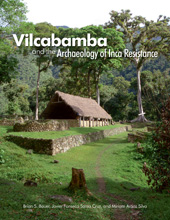 eBook, Vilcabamba and the Archaeology of Inca Resistance, ISD