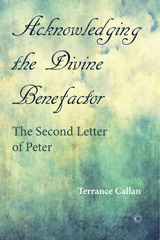 E-book, Acknowledging the Divine Benefactor : The Second Letter of Peter, ISD