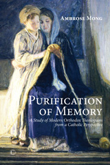 eBook, Purification of Memory : A Study of Modern Orthodox Theologians from a Catholic Perspective, ISD