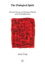 E-book, The Dialogical Spirit : Christian Reason and Theological Method in the Third Millennium, ISD