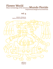E-book, Flower World - Mundo Florido : Music Archaeology of the Americas - Arqueomusicologia de las Americas, ISD