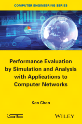 E-book, Performance Evaluation by Simulation and Analysis with Applications to Computer Networks, ISTE