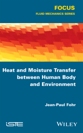 E-book, Heat and Moisture Transfer between Human Body and Environment, ISTE