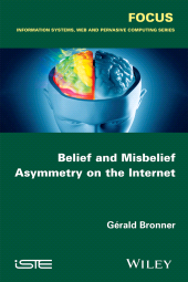 E-book, Belief and Misbelief Asymmetry on the Internet, ISTE