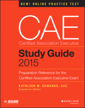 eBook, CAE Study Guide 2015 : Preparation Reference for the Certified Association Executive Exam, Jossey-Bass