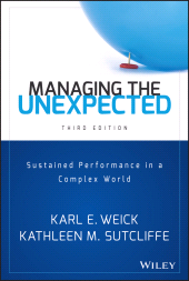 E-book, Managing the Unexpected : Sustained Performance in a Complex World, Jossey-Bass