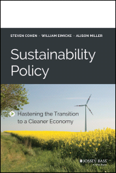 E-book, Sustainability Policy : Hastening the Transition to a Cleaner Economy, Jossey-Bass