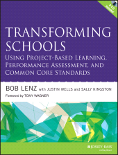 E-book, Transforming Schools Using Project-Based Learning, Performance Assessment, and Common Core Standards, Jossey-Bass