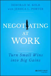 E-book, Negotiating at Work : Turn Small Wins into Big Gains, Jossey-Bass